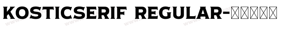 KosticSerif Regular字体转换